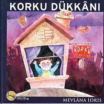 Korku Dükkanı Mevlana Idris