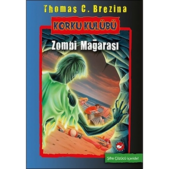 Korku Kulübü 13 - Zombi Mağarası Thomas C. Brezina