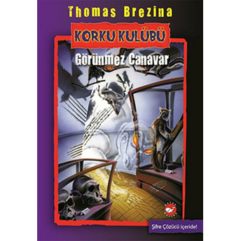 Korku Kulübü 3 - Görünmez Canavar Thomas Brezina