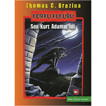 Korku Kulübü 8 - Son Kurt Adamın Ini Thomas C. Brezina