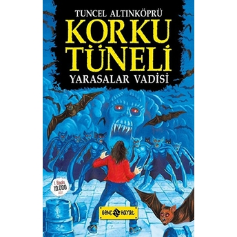 Korku Tüneli 1 - Yarasalar Vadisi Tuncel Altınköprü