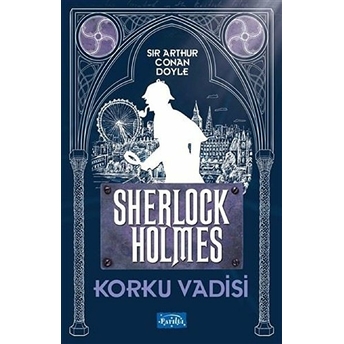 Korku Vadisi - Sherlock Holmes Sir Arthur Conan Doyle