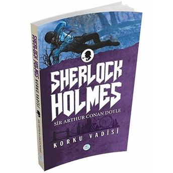 Korku Vadisi - Sherlock Holmes Sir Arthur Conan Doyle