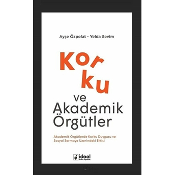 Korku Ve Akademik Örgütler - Kolektif