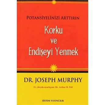 Korku Ve Endişeyi Yenmek Joseph Murphy