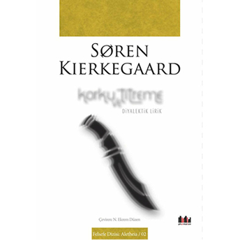 Korku Ve Titreme Soren Kierkegaard