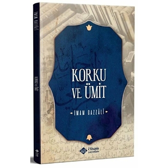 Korku Ve Ümit - Imam Gazzali