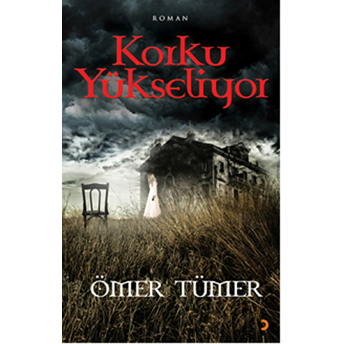 Korku Yükseliyor-Ömer Tümer