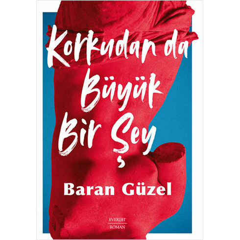 Korkudan Da Büyük Bir Şey Baran Güzel