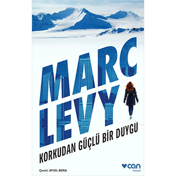 Korkudan Güçlü Bir Duygu Marc Levy