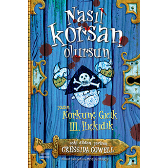 Korkunç Gıcık Iıı. Hıçkıdık - Nasıl Korsan Olursun Cressida Cowell