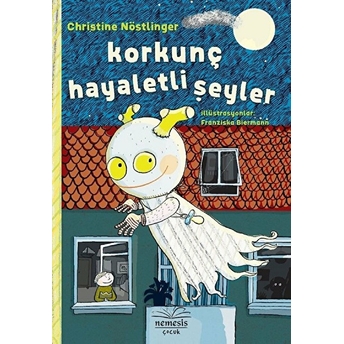 Korkunç Hayaletli Şeyler (Ciltli) Christine Nöstlinger