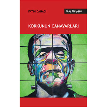 Korkunun Canavarları - Fatih Danacı