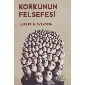 Korkunun Felsefesi Lars Fr. H. Svendsen