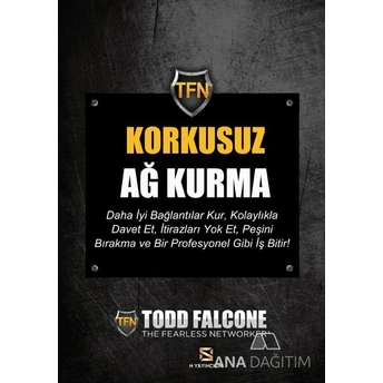 Korkusuz Ağ Kurma Todd Falcone