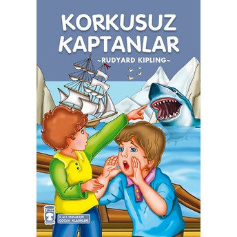 Korkusuz Kaptanlar - Çocuk Klasikleri Rudyard Kipling