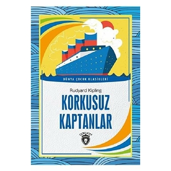 Korkusuz Kaptanlar Dünya Çocuk Klasikleri (7-12 Yaş) Rudyard Kipling