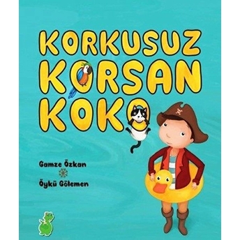 Korkusuz Korsan - Koko Pınar Bekbölet