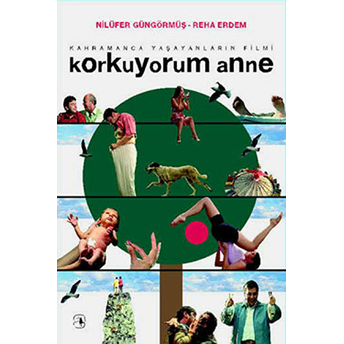 Korkuyorum Anne