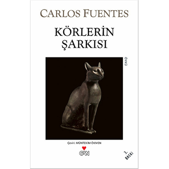 Körlerin Şarkısı Carlos Fuentes