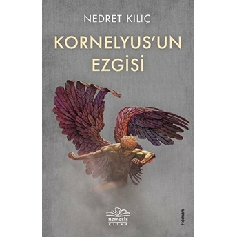 Kornelyus’un Ezgisi Nedret Kılıç