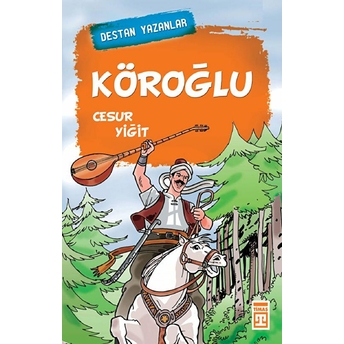 Köroğlu Cesur Yiğit Kolektif