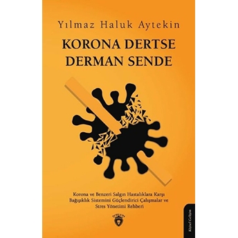 Korona Dertse Derman Sende Y. Haluk Aytekin