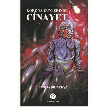 Korona Günlerinde Cinayet Funda Menekşe