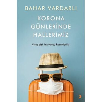 Korona Günlerinde Hallerimiz Bahar Vardarlı