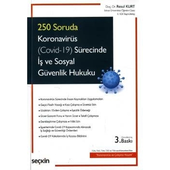 Koronavirüs (Covid–19) Sürecinde Iş Ve Sosyal Güvenlik Hukuku Resul Kurt