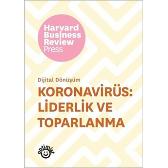 Koronavirüs: Liderlik Ve Toparlanma - Dijital Dönüşüm Kolektif