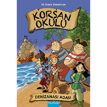 Korsan Okulu Denizanası Adası Sir Steve Stevenson