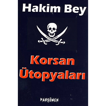 Korsan Ütopyaları Hakim Bey