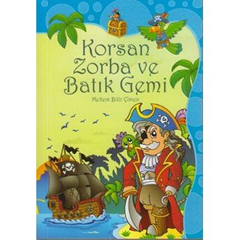 Korsan Zorba Ve Batık Gemi Meltem Bilir Çimen