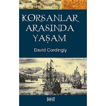 Korsanlar Arasında Yaşam David Cordingly