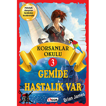 Korsanlar Okulu 3 - Gemide Hastalık Var Brian James