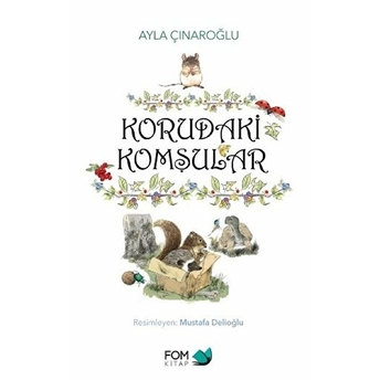 Korudaki Komşular Ayla Çınaroğlu