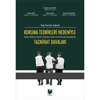 Koruma Tedbirleri Nedeniyle Tazminat Davaları