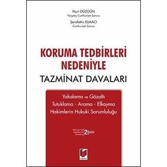 Koruma Tedbirleri Nedeniyle Tazminat Davaları