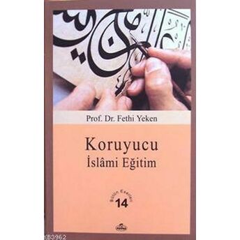 Koruyucu Islami Eğitim Fethi Yeken