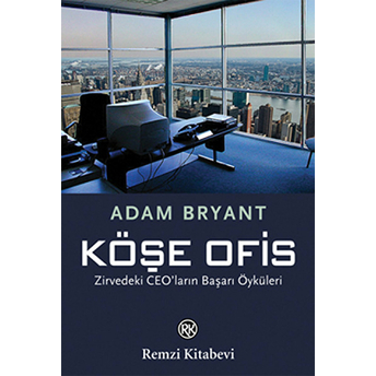 Köşe Ofis Adam Bryant