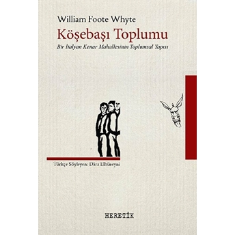 Köşebaşı Toplumu William Foote Whyte