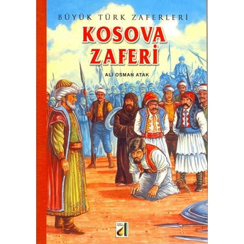 Kosova Zaferi Ali Osman Atak