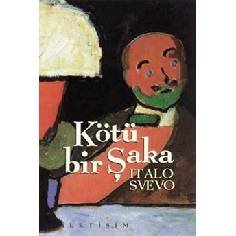 Kötü Bir Şaka Italo Svevo