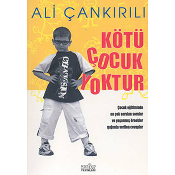 Kötü Çocuk Yoktur Ali Çankırılı