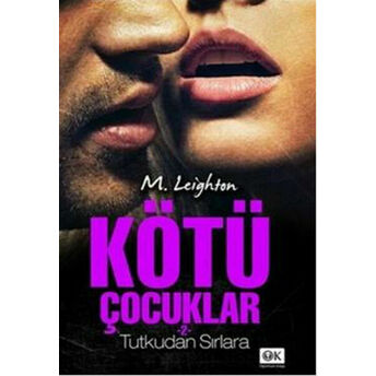 Kötü Çocuklar 2 Tutkudan Sırlara M. Leighton