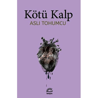 Kötü Kalp Aslı Tohumcu