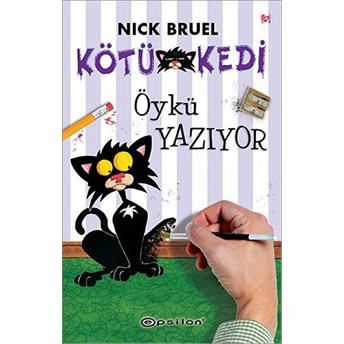 Kötü Kedi Öykü Yazıyor 7 Nick Bruel