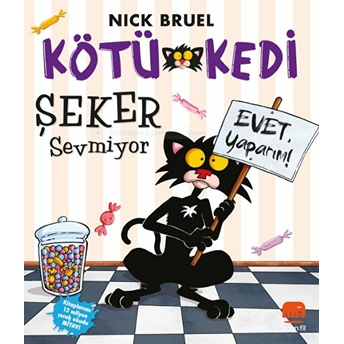 Kötü Kedi Şeker Sevmiyor Nick Bruel