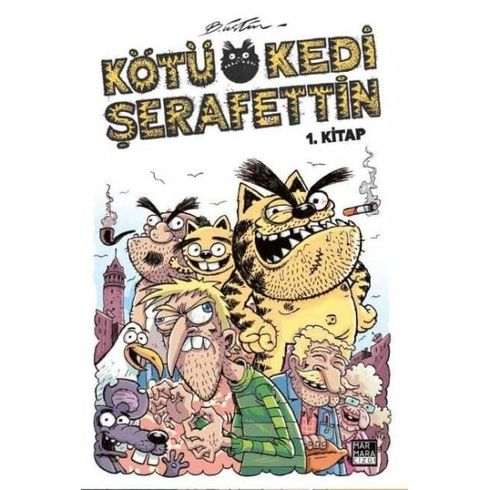 Kötü Kedi Şerafettin 1. Kitap - Bülent Üstün